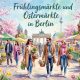 Frühlingsmärkte Ostermärkte in Berlin 2026