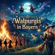 Walpurgis in Bayern
